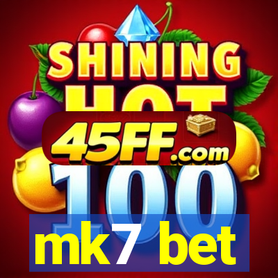 mk7 bet